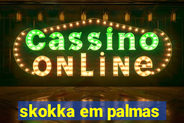 skokka em palmas